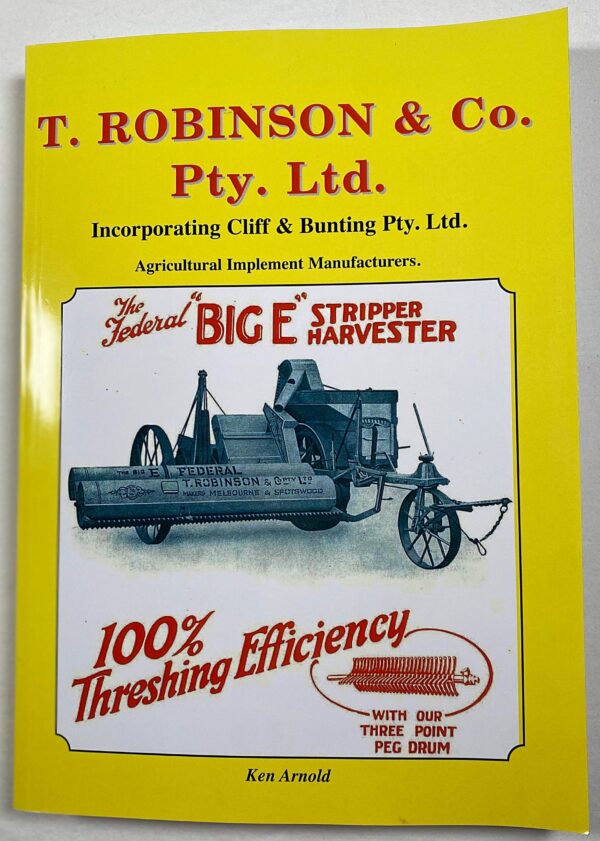 'T Robinson & Co', also incorporating the Cliff & Bunting' company, are manufacturers of agricultural implements from the mid 1800's onwards.