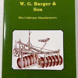 WG Barger & Son were initially manufacturers of Disc Cultivators but diversified to many different forms of farm machinery and implements.
