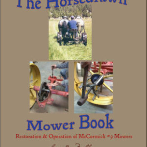 'The Horsedrawn Mower Book' by Lyn Miller offers an exhaustive collection of information on the art of using the horsedrawn mower and it's functions.
