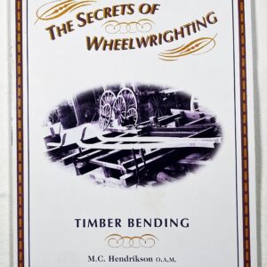 'Timber Bending' by Mike Hendrikson in his collection The Secrets of Wheelwrighting'