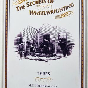 'Tyres' by Mike Hendrikson in his collection The Secrets of Wheelwrighting'